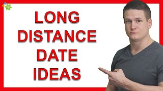 10 Long Distance Date Ideas (You Both Will Love)