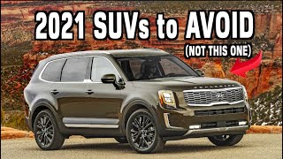 2021 SUVs to AVOID and Better Options