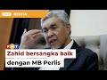 ‘Serahkan pada SPRM’, Zahid kekal bersangka baik pada MB Perlis