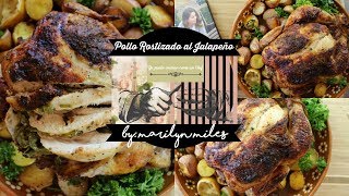 Pollo Rostizado al Jalapeño| MARILYN MILES