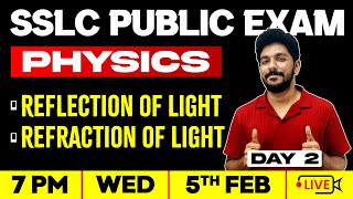 SSLC Physics | Day 2 |Reflection Of Light | Refraction oF Light | Full Chapters | Exam Winner