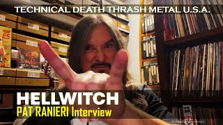 HELLWITCH Pat Ranieri Interview on band history, seeing Slayer, Morrisound, Hellwitch sound and more