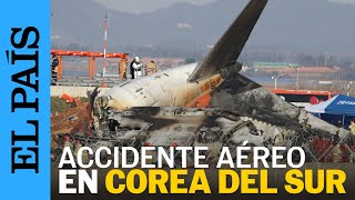 ACCIDENTE COREA | Mueren 179 personas tras estrellarse un avión en Corea del Sur | EL PAÍS