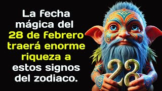 La fecha mágica del 28 de febrero traerá enorme riqueza a estos signos del zodiaco.