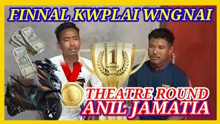 ANIL JAMATIA THEATRE ROUND SELECT MANWI TONGTHOK JAK || PHAN THONJAK ANG FINNAL KWPLAI WNGNAI...