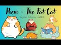 Poem - The Fat Cat | Poem for Kids | Kindergarten Poems -Kids Learning @EnglishEnhancers