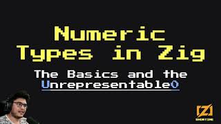 Numeric Types in Zig - Loris Cro