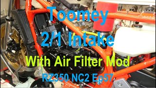 RZ350 NC2 Ep57 Toomey 2 into 1 Intake With Air Filter Mod