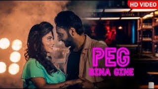 Peg Bina Gine - Parrav Virk | AB Singh | Latest Punjabi Song 2019