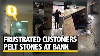 The Quint: Cash Strapped: Angry Customers Pelt Stones at IDBI Bank in Delhi