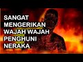 Begitu mengerikan Wajah-wajah penghuni neraka | Ustadz Abu Humairoh