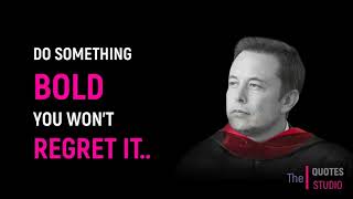 Take Risks! Do Something Bold |Elon Musk |  commencement speech | Best Career  Advice |