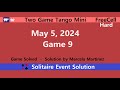 Two Game Tango Mini Game #9 | May 5, 2024 Event | FreeCell Hard