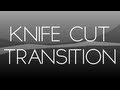 After Effects Tutorial: Knife Cut Transition