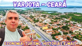 VARJOTA - CEARÁ ( TURISMO, HISTÓRIA, ECONOMIA E MAIS )