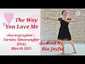 The Way You Love Me Line Dance (demo & count)