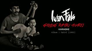 Iwan Fals - Galang Rambu Anarki  Karaoke 