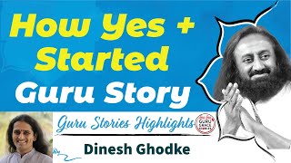 How YES Plus started by Dinesh Ghodke@BnDTV @Gurudev @artofliving