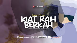 Kiat Raih Berkah - Ustadz Muhammad Abduh Tuasikal, M.Sc.