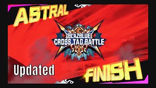 Blazblue Cross Tag Battle 2.0 - All Astral Finishes (Updated) (Ps4 Pro)