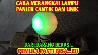 cara merangkai lampu cantik dan unik dari barang bekas