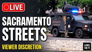 🔴LIVE Sacramento Streets — VIEWER DISCRETION 5/22