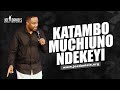 Katambo kejira muchiuno ndekeyi?? - Apostle Dr Joe Daniels