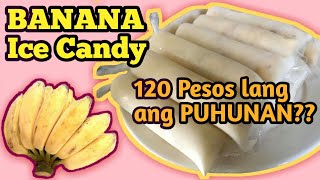 BANANA Ice Candy Recipe | Patok na Negosyo sa halagang 120 lang ay pwede kang kumita ng MALAKI