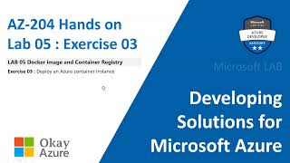 AZ 204 | Lab 05 | Exercise 03 | Hands on | Microsoft Azure | okay java