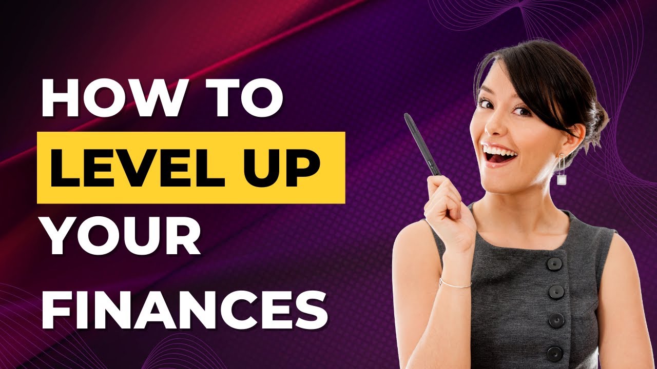 Level Up Your Finances How To Set Goals And Actually Achieve Them