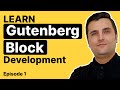How to Create Custom Gutenberg Blocks - Step-by-Step Development Guide (Part 1)