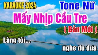 Mấy Nhịp Cầu Tre Karaoke Tone Nữ Nhạc Sống gia huy beat