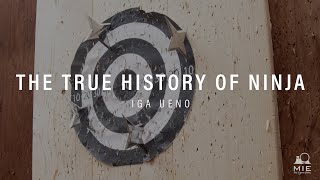 The True History of Ninja - IGA UENO