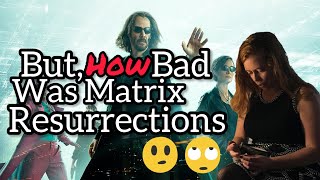 Chrissie Mayr's Matrix Resurrections SPOILER Chat: Was It THAT Bad? Keanu Reeves. Carrie Ann Moss