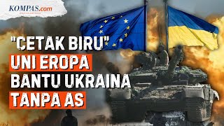 Intip “Dompet” Eropa yang Sedang Diisi Demi Bela Ukraina Lawan Rusia