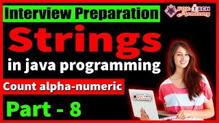 8. Count alpha-numeric from string | Strings in Programming | String in java | String tutorial