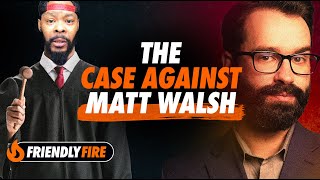 Is Matt Walsh Wrong?