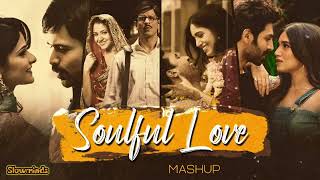 Soulful Love Mashup | Jay Guldekar | Channa Ve | Pee Loon | Tujh Mein Rab | Romantic Mashup
