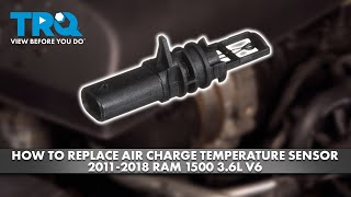 How to Replace Air Charge Temperature Sensor 2011-2018 Ram 1500 3.6L V6