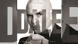 Pitbull - Dale [Full Album]