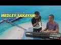 MEDLEY SAKAYAN OLLOK feat NABIEL BLACK