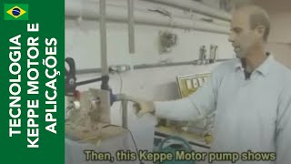 KEPPE MOTOR:  NOVOS DESENVOLVIMENTOS (Parte 9/11)