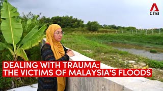 Dealing with trauma: The hidden victims of Malaysia’s floods