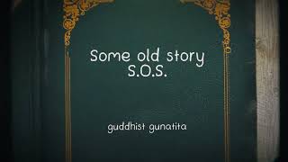 Guddhist Gunatita - S.O.S 