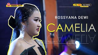 CAMELIA - ROSSYANA DEWI 