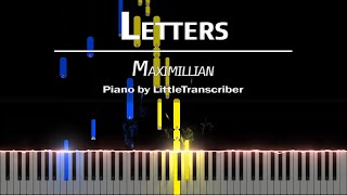 Maximillian - Letters (Piano Cover) Tutorial by LittleTranscriber