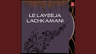 Le Leyija Laachhkamani