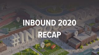 INBOUND 2020 Recap