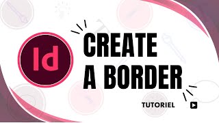 How to Create a Border in InDesign | Add Stylish Borders to Text, Pages, or Frames 🖼️📝
