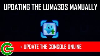 HOW TO UPDATE THE LUMA3DS MANUALLY AND UPDATE THE 3DS FIRMWARE SAFELY